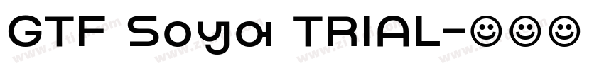 GTF Soya TRIAL字体转换